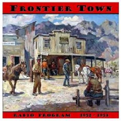 Frontier Town 49-xx-xx episode 42 - 00 -Days of the Road Agent