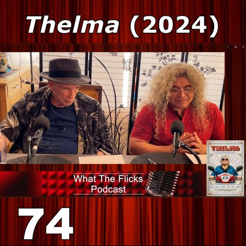 WTF 74 "Thelma" (2024)