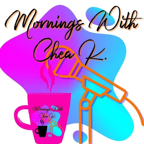 Sept 9, 2019 Mornings With Chea K