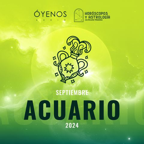 Acuario | Horóscopo para septiembre del 2024