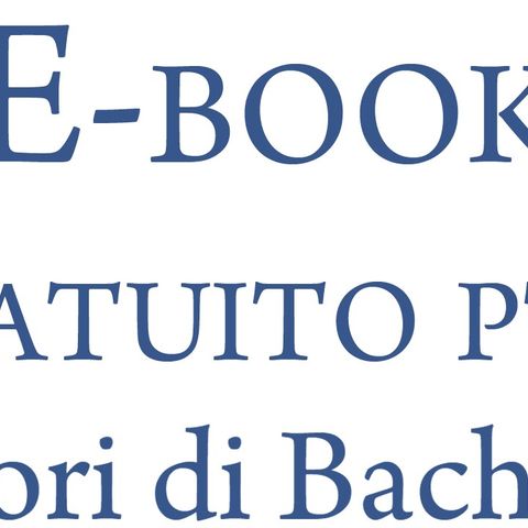 www.ifioridibach.com - E-book gratuito 4°pt