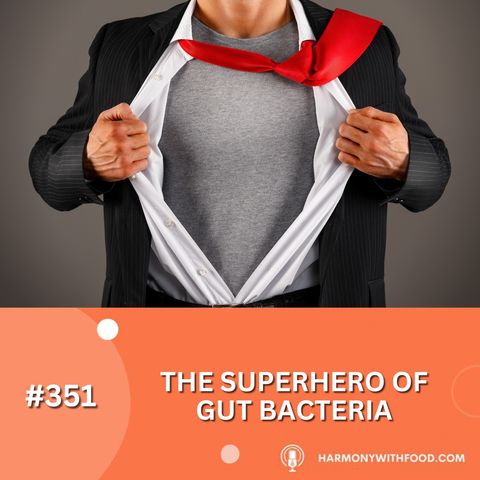 The Superhero of Gut Bacteria
