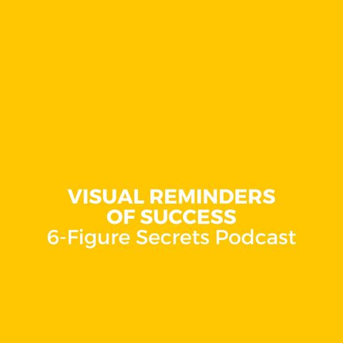 EP 330 | Visual reminders of success