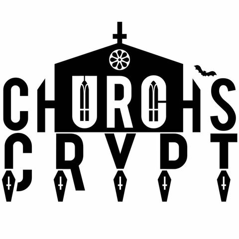 Churchs Crypt Episode 13 - The Download 2024 Edition!