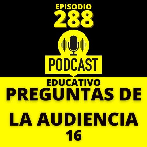 288 - Preguntas de la Audiencia (16)