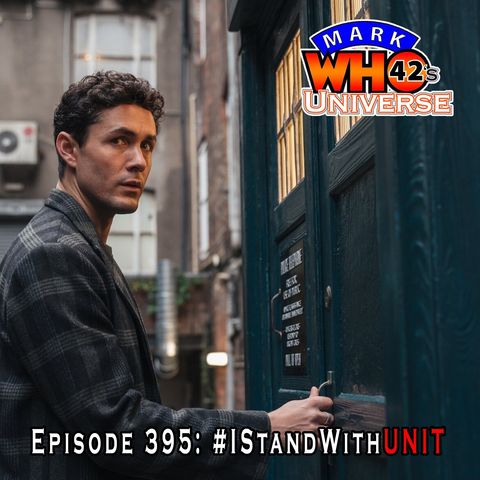 Episode 395 - #IStandWithUNIT
