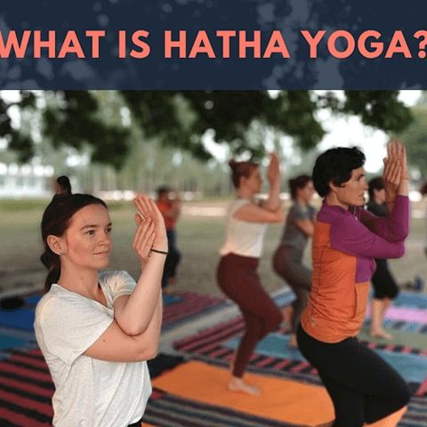 What is Hatha Yoga?