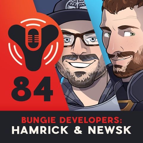Episode #84 - The Gun Show (ft. Bungie Devs Hamrick And Newsk)