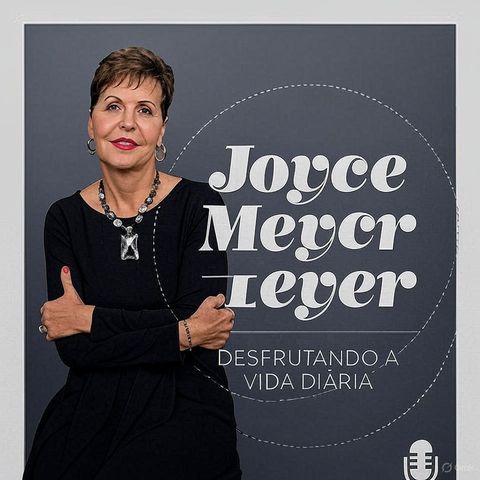 Joyce Meyer -Jesus nos entende