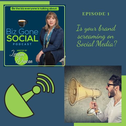 Episode 1 Is Your Brand Screaming on Social Media  6_17_20