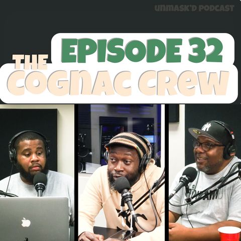 The Cognac Crew | Episode 32