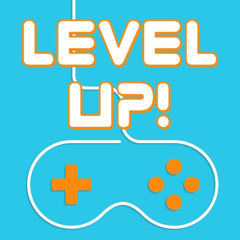 Level Up! Ep. 31 (4.13.18) - The Uprising Are More Responsible Than The Cowboys