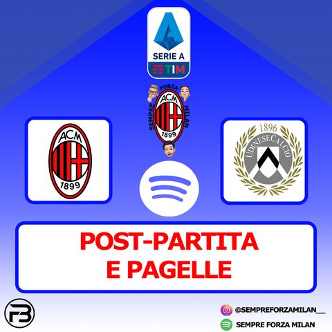 MILAN-UDINESE 1-1 | PAGELLE e POST PARTITA