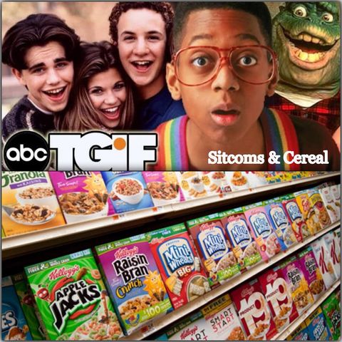 Episode #11: Sitcoms, Cereal and Man-hands