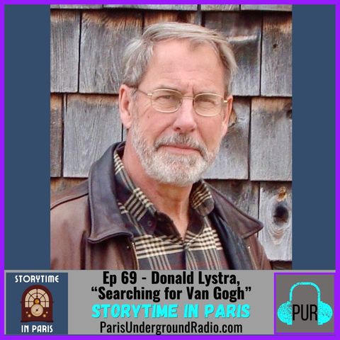 Ep. 69 - Donald Lystra, “Searching for Van Gogh”