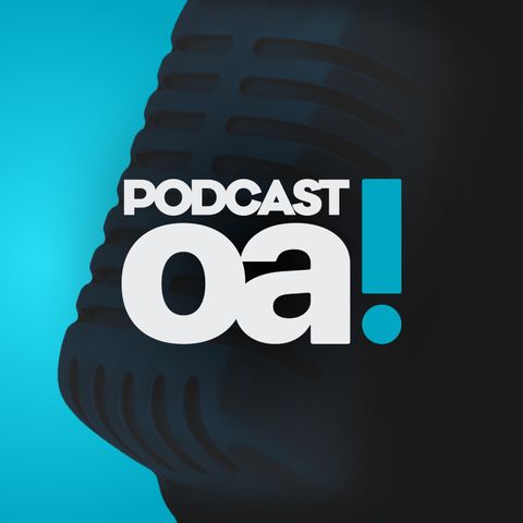 Podcast OA! - Convidado: Jorge Aragão