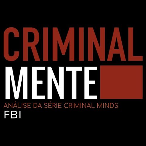 Criminal Minds - Episódio 3 parte 3 - Não vou ser enganado de novo (Won't Get Fooled Again)