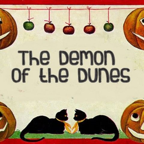 The Demon of the Dunes