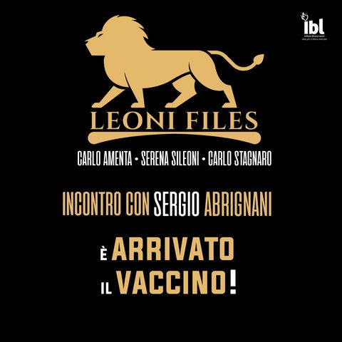 E’ arrivato il vaccino! Incontro con Sergio Abrignani - LeoniFiles