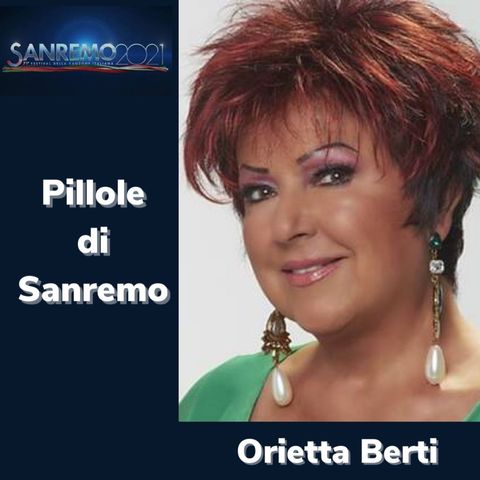 Pillole di Sanremo - Ep.1: Orietta Berti