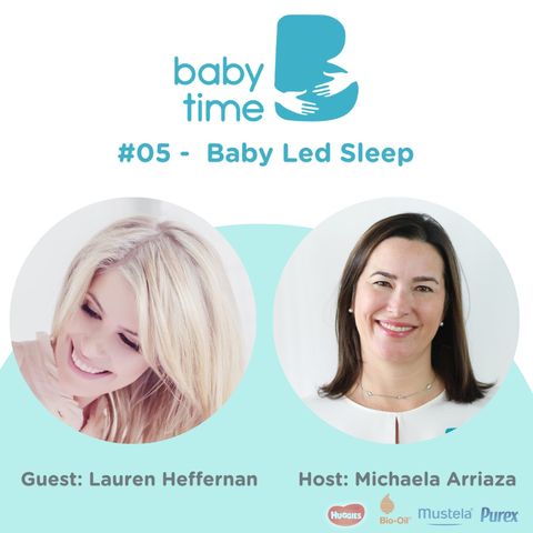 Ep. 5: Baby Led Sleep - Lauren Heffernan