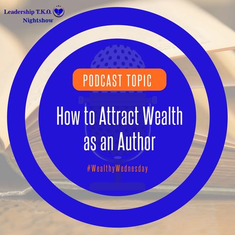 How to Attract Wealth as an Author | Lakeisha McKnight
