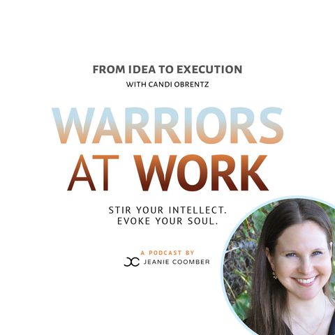 "From Idea to Execution" Featuring Candi Obrentz