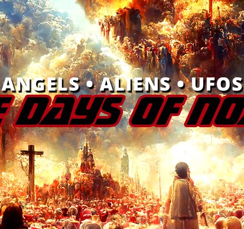 NTEB RADIO BIBLE STUDY: All About Angels, Aliens, Giants And UFOs When The Days Of Noah And Lot Return