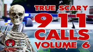Uncle Josh's True Scary 911 Calls Volume 6