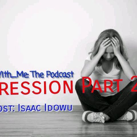 Episode 3: REASON WITH ME - DEPRESSION (The Sequel)