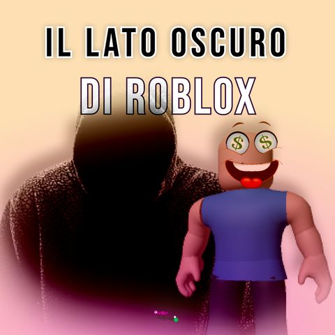 Roblox non è un gioco da ragazzi!