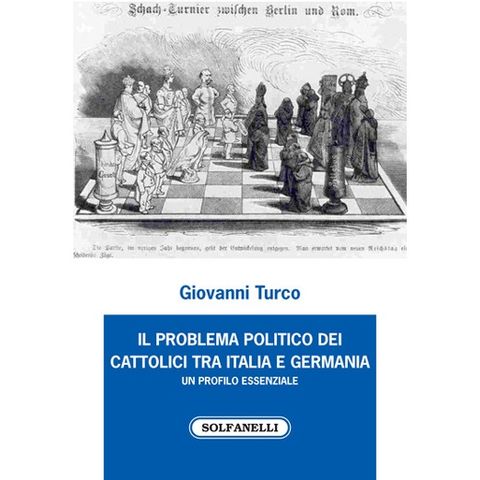 86 - Il problema politico dei cattolici tra Italia e Germania