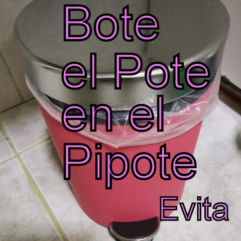 Bote el Pote en el Pipote