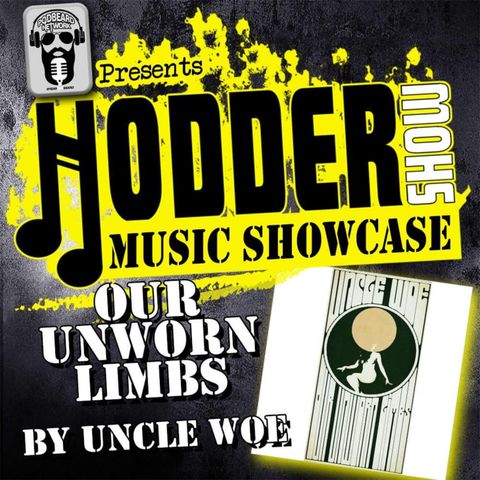 Ep. 240 Music Showcase: Our Unworn Limbs by Uncle Woe