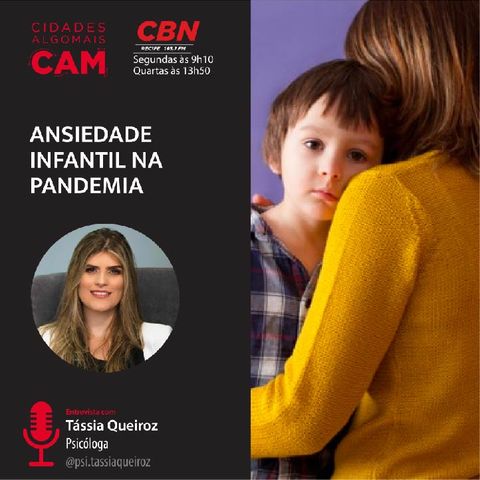 Ansiedade Infantil na Pandemia (Entrevista com Tássia Queiroz)