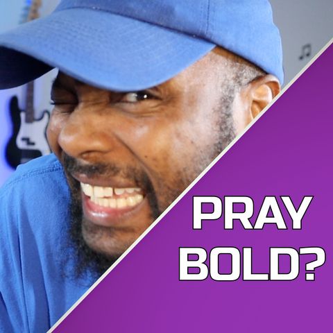 Day 189 - Bold Faith or Bold Obedience?