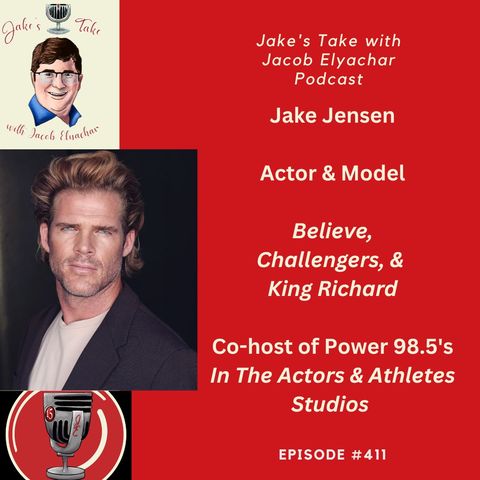 Jake Jensen TALKS ‘Challengers,’ ‘Believe’ & Radio Show | JTWJE EP 411