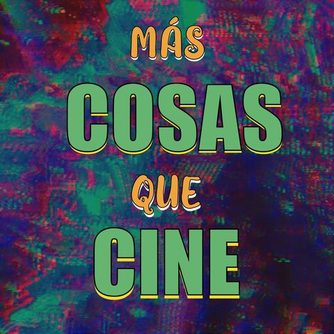 Más Cosas Que Cine E2 - Vegetarianismo vs Los Tacos (Con Los Chicos Que Lloran)