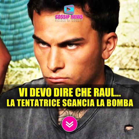 Temptation Island: La Bellissima Tentatrice Sgancia la Bomba su Raul!