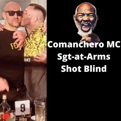 Comanchero MC Sgt-at-Arms Shot Nearly Blind