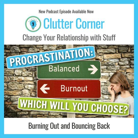 Procrastination Caused by Burnout - How to Get Out of the Slump