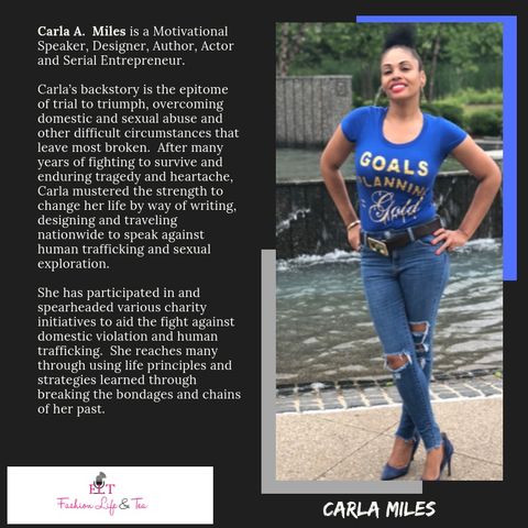Fashion Life & Tea Chats with Carla Miles (Fashion Designer, Author, Public Speak, Entreprenuer)