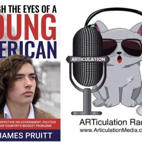 ARTiculation Radio — TEEN’S TAKE ON POLITICS (discussion about Author Jett James Pruitt)