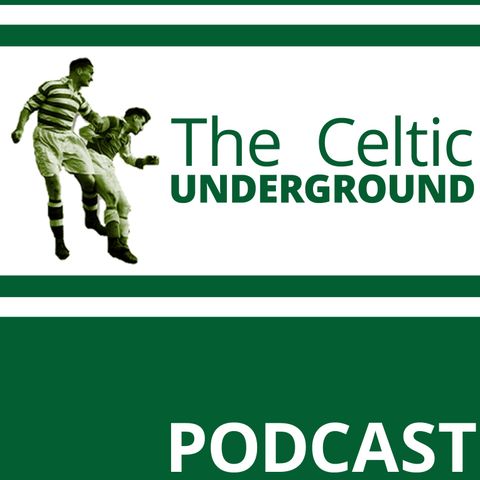 Celtic Underground No260 - A Res 12 Update