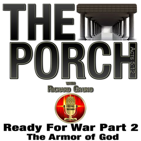 The Porch - Ready For War 2 The Armor of God