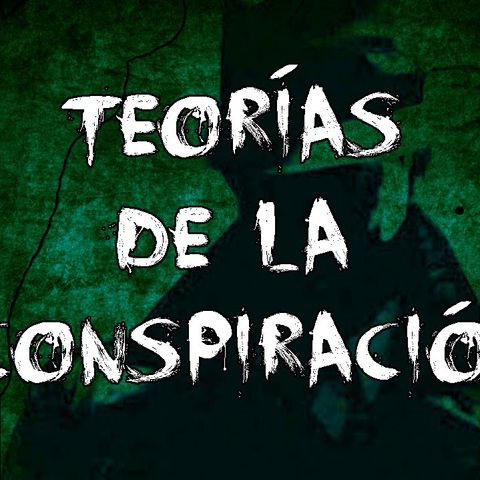 Teorías Conspirativas- Primera Edición