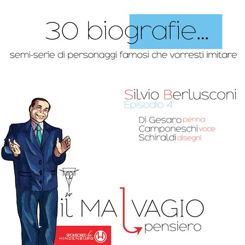 4 - Silvio Berlusconi: un uomo che ha posseduto tutto, persino il diavolo