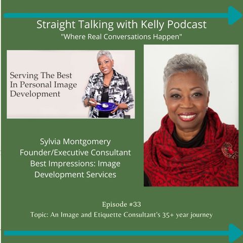 Straight Talking with Kelly-Sylvia Montgomery-Personal Image Development Specialist