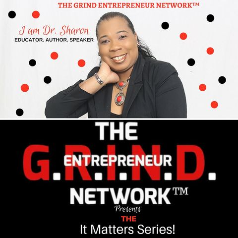The GRIND Entrepreneur Network™ Presents-Branding Matters Segment | Sharvette Mitchell