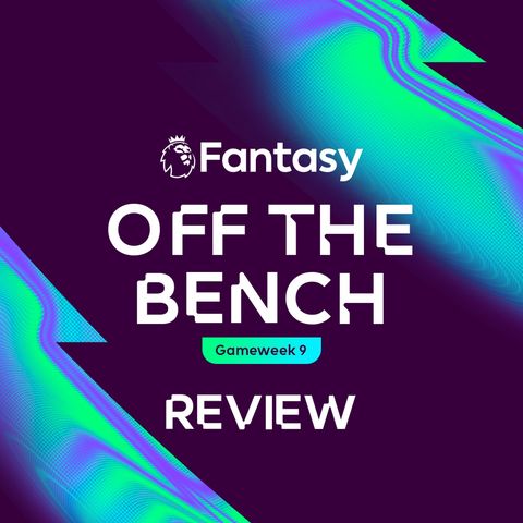 S3 Ep9: Off The Bench: Haaland Triple Captain struggle